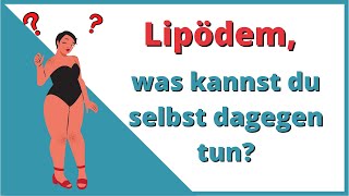 Hilfe ich hab ein Lipödem – Was kann ich tun [upl. by Eirelam963]