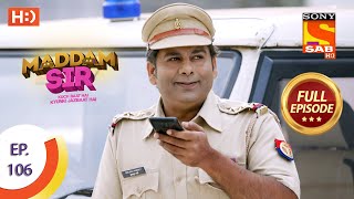 Maddam Sir  Ep 106  Full Episode  5th November 2020 [upl. by Grewitz888]