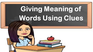 Giving Meaning of Words Using Clues  English Reading  Teacher Beth Class TV [upl. by Acimot366]