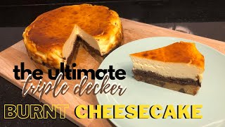 The Ultimate TripleDecker Burnt Cheesecake  Cookie Brownie Cheesecake EP25 [upl. by Hullda872]