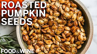 The Best Way to Roast Pumpkin Seeds  FOOD amp WINE [upl. by Hajan]