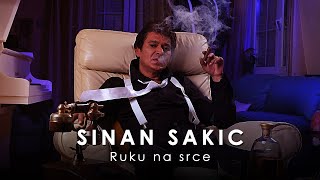 Sinan Sakic  Ruku na srce [upl. by Nhepets]