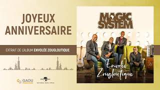 Magic System  Joyeux anniversaire Album Officiel [upl. by Yecram648]