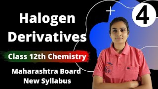 Halogen Derivatives Class 12th Chemistry Part 4 [upl. by Iegres]