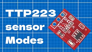 TTP223 modes tutorial [upl. by Floro17]