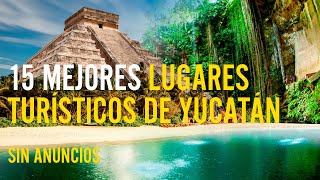 15 mejores lugares turísticos de Yucatán [upl. by Arimay]