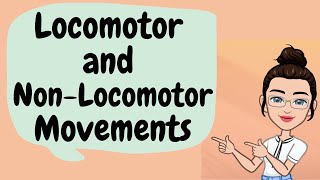 Locomotor and NonLocomotor movements [upl. by Leeke]