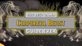 OSRS Corporeal Beast Guide 2021 [upl. by Evangelin]