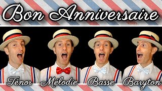 Bon Anniversaire French Birthday song  Barbershop quartet [upl. by Avera]