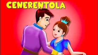 Cenerentola  Storie Per Bambini  Favole Per Bambini  Fiabe Italiane [upl. by Wilburn566]