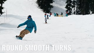 Smooth Round Turns On A Snowboard [upl. by Hedvah]