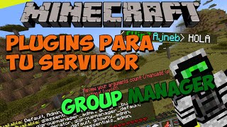 PLUGINS para tu SERVIDOR de Minecraft  GROUPMANAGER Permisos y Rangos [upl. by Angelico]