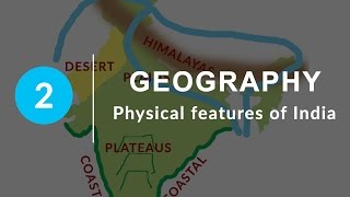 Physical Features of India  Chapter 2 Geography NCERT Class 9 [upl. by Genna610]