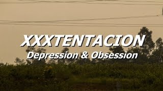 XXXTENTACION DEPRESSION amp OBSESSION SUB ESPAÑOL  LYRICS [upl. by Hnil418]