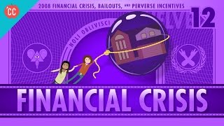 How it Happened  The 2008 Financial Crisis Crash Course Economics 12 [upl. by Kegan450]