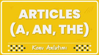 22 Articles a an the  Konu Anlatımı [upl. by Chung]