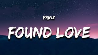 Prinz  Found Love Lyrics [upl. by Reahard]