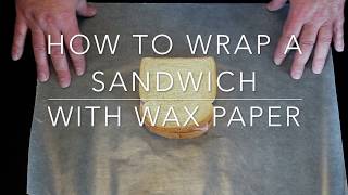 How to Wrap a Sandwich With Wax Paper [upl. by Rosmunda]