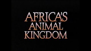 Africas Animal Kingdom 1993 [upl. by Leibrag]