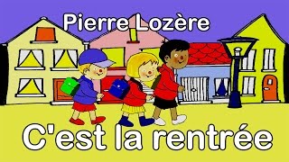 Pierre Lozère Cest la rentrée [upl. by Attalie]