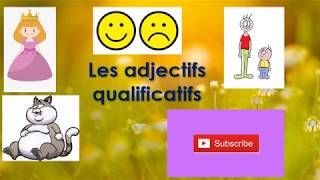 Les adjectifs qualificatifsAdjectivesA simple way to learn the adjectives French lessonstutorial [upl. by Samale]