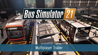 Bus Simulator 21 – Multiplayer Trailer [upl. by Murrell143]