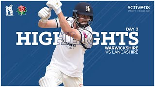 HIGHLIGHTS  Warwickshire v Lancashire  Bob Willis Trophy Day Three [upl. by Nomzaj]