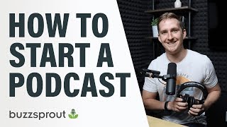 How to Start a Podcast  StepbyStep Guide 2021 [upl. by Noma]