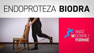 quotEndoproteza biodraquot  ćwiczenia i wskazówki [upl. by Carey962]