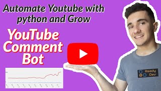 Grow your channel with Python Youtube Comment Bot [upl. by Weed]