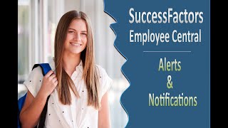 Alerts amp Notifications  SAP SuccessFactors Employee Central [upl. by Yadsendew]