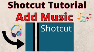 Shotcut tutorial  How to ADD MUSIC to your video [upl. by Adnovad293]