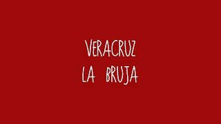 Veracruz  La Bruja Audio [upl. by Aneeles]