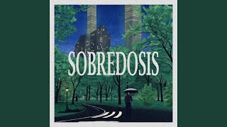 Sobredosis [upl. by Oirramaj]