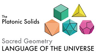 The Platonic Solids  Sacred Geometry [upl. by Anaytat206]