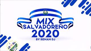 Mix Salvadoreño 2020  cumbias salvadoreñas  Mix Salvadoreño Bailable  Renan Dj [upl. by Ellahcim]