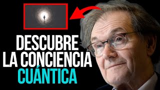 La Naturaleza Cuántica De La CONCIENCIA  Roger Penrose en Español [upl. by Assetnoc]