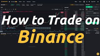 How to Trade on Binance  Binances Trading Interface Tutorial Updated [upl. by Auqined13]