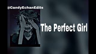 The Perfect Girl edit audio [upl. by Velvet]