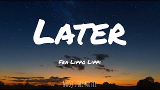 Fra Lippo Lippi  Later Lyrics [upl. by Bac990]