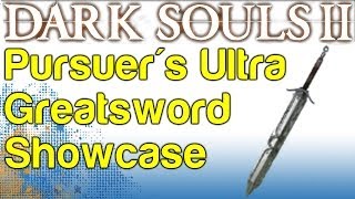 Pursuers Ultra Greatsword Showcase  Boss Soul Weapon Guide  Dark Souls 2  WikiGameGuides [upl. by Ludlow]