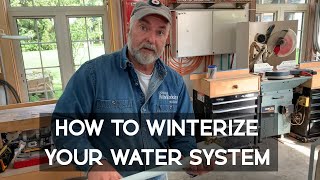 How to Winterize Your Water System [upl. by Christianity]