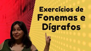 Correção de Exercícios Fonemas e Dígrafos [upl. by Iborian]