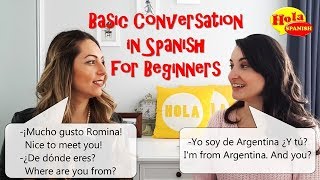 Basic Conversation Practice in Spanish for Beginners  HOLA SPANISH  BRENDA amp ROMINA ROMANIELLO [upl. by Enreval]