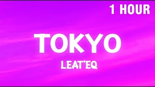 1 HOUR Tokyo  Leateq TikTok Song nya Arigato [upl. by Grenier]