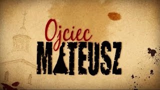 Ojciec Mateusz Muzyka [upl. by Culbert]