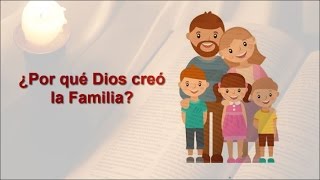 1 ¿Por qué creó Dios la Familia  ESTUDIO BÍBLICOLA FAMILIA [upl. by Ahearn567]