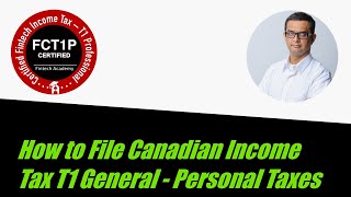 Understanding the T1 General Income Tax Form  Canadian Personal Taxes [upl. by Rex]