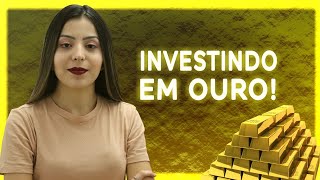 3 FORMAS DE INVESTIR EM OURO [upl. by Sterling]