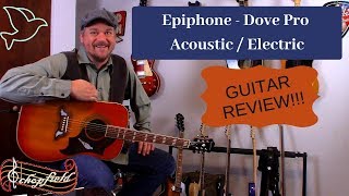 Epiphone Dove Pro  Review [upl. by Nylhtak561]